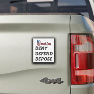 America Deny Defend Depose Trending Sticker ,Car Magnet