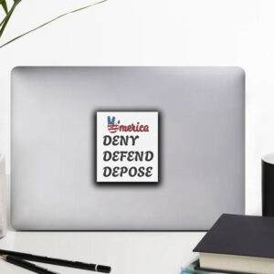 America Deny Defend Depose Trending Sticker ,Car Magnet