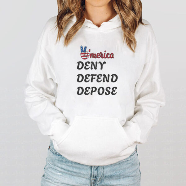 America Deny Defend Depose Trending T-Shirt