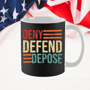 Anti Capitalist Message, Healthcare, Deny Defend Depose Mug