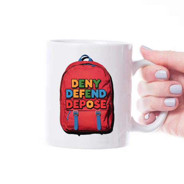 Backpack - Deny defend depose Mug