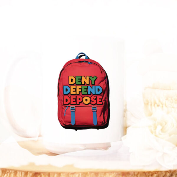 Backpack - Deny defend depose Mug