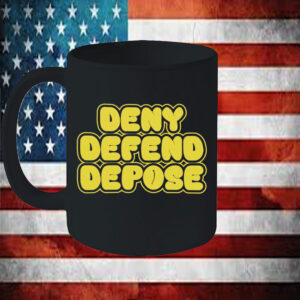 Bold Statement ,Deny Defend Depose Mug