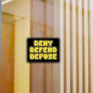 Bold Statement ,Deny Defend Depose Sticker ,Car Magnets