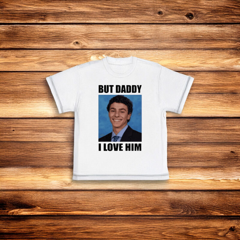 But Daddy I Love Him Smiling Luigi Shirt