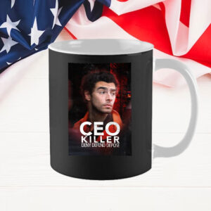 Ceo Killer ,Deny Defend Depose Mug