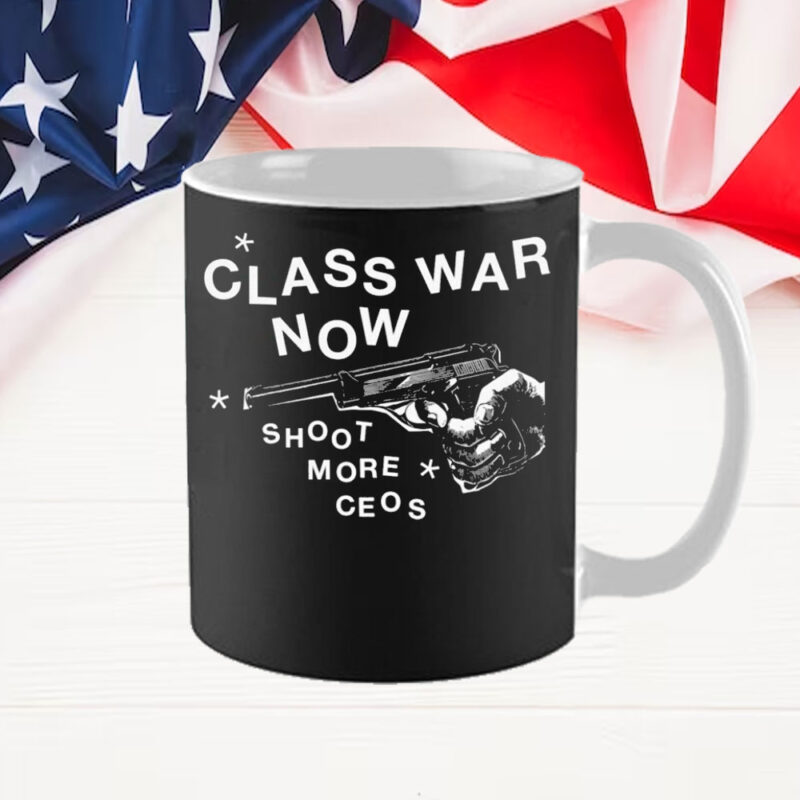 Class War Now, Sh**t More Ceos punk, Deny Defend Depose Mug