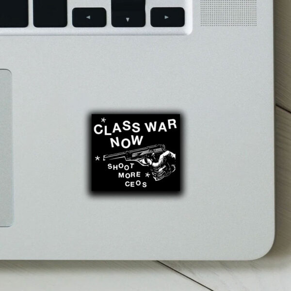 Class War Now, Sh**t More Ceos punk, Deny Defend Depose Sticker ,Car Magnet - Image 2