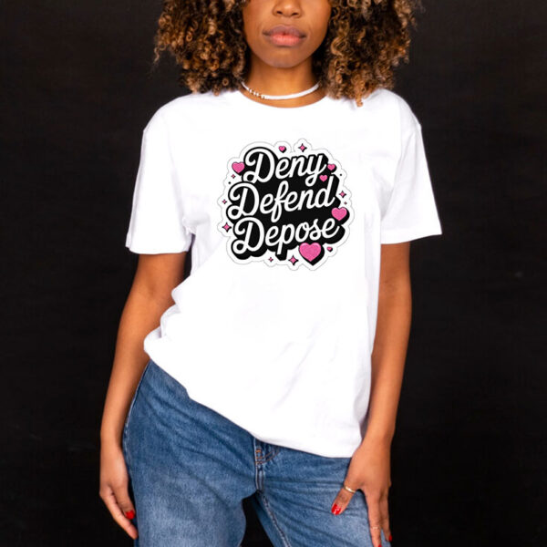 Cutie Deny defend depose T-Shirt