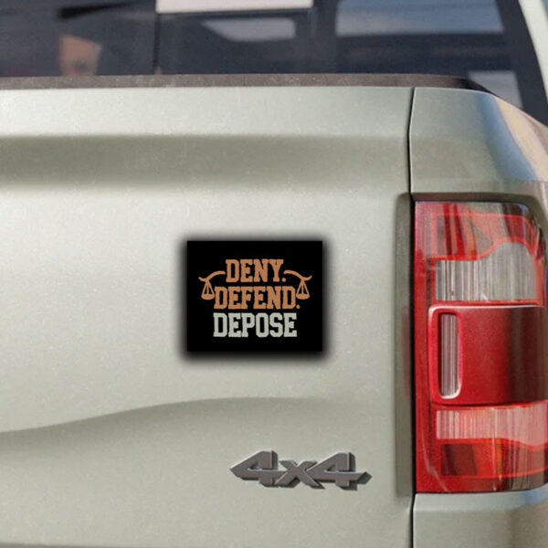 Deny Defend Depose, Eat the Rich Sticker ,Car Magnet