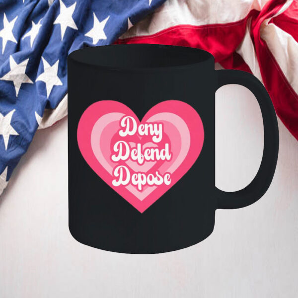 Deny Defend Depose Funny Cute Mug