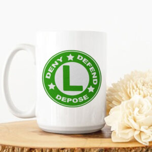 Deny Defend Depose Heathcar Mug