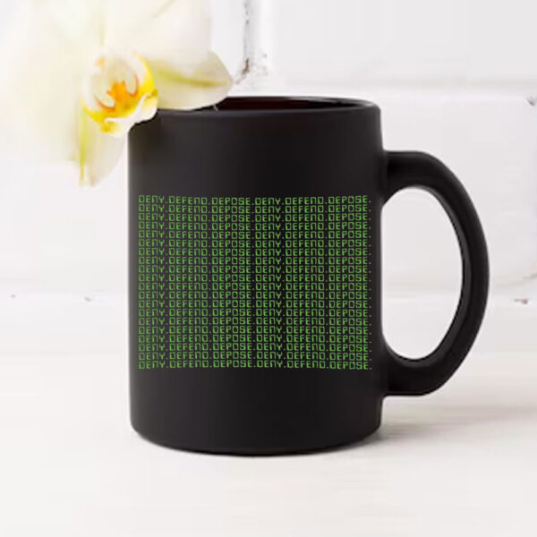 Deny Defend Depose Resistance Mug