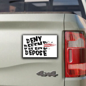 Deny Defend Depose Sticker with DDD