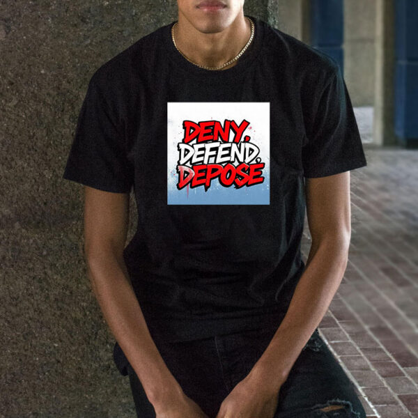 'Deny, Defend, Depose' in Red, White, and Blue T-Shirt