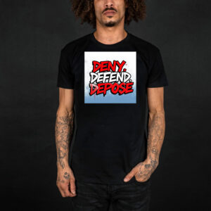 'Deny, Defend, Depose' in Red, White, and Blue T-Shirt