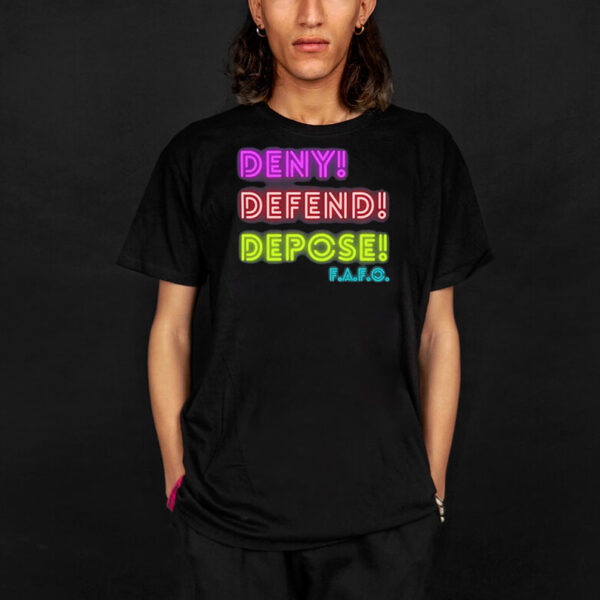 Deny, Defend, Depose neon lights T-Shirt