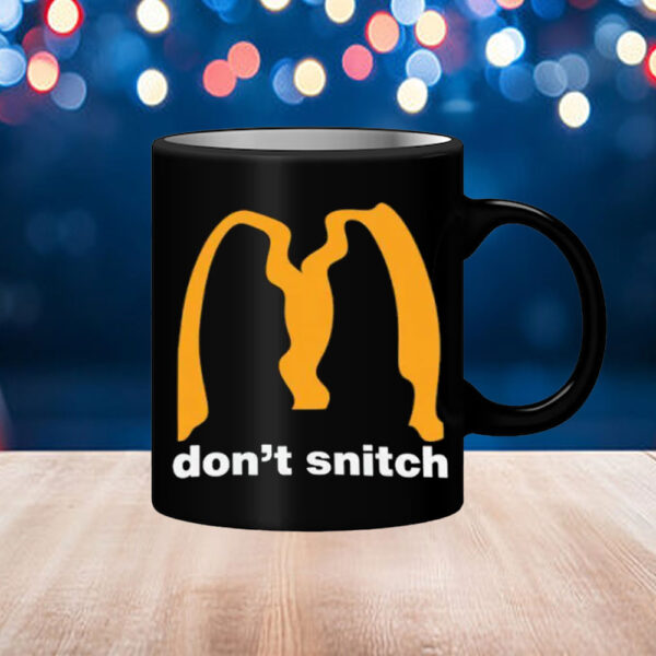 Don't Snitch ,Deny Defend Depose Mug