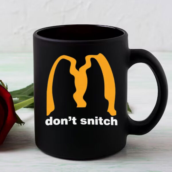 Don't Snitch ,Deny Defend Depose Mug