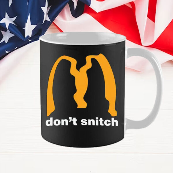 Don't Snitch ,Deny Defend Depose Mug