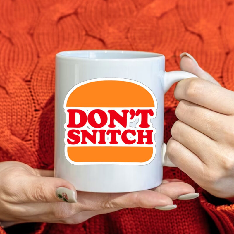 Don't Snitch Funny ,Deny Defend Depose Mug