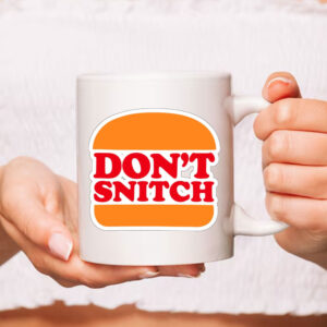 Don't Snitch Funny ,Deny Defend Depose Mug