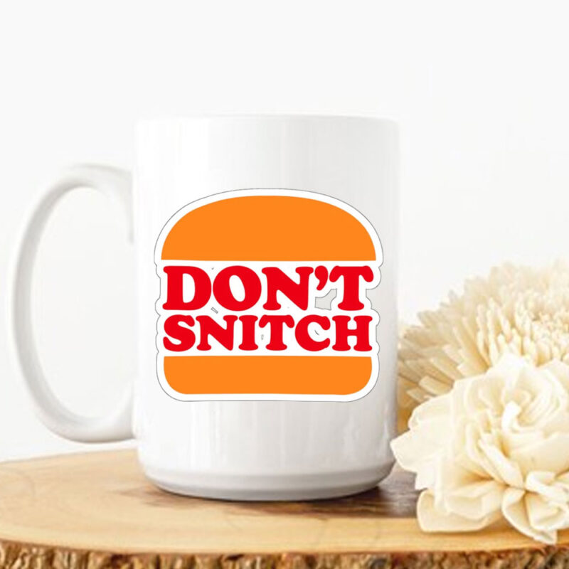 Don't Snitch Funny ,Deny Defend Depose Mug