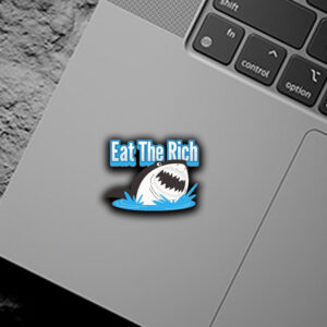 Eat The Rich -Great White Shark Sticker ,Car Magnet