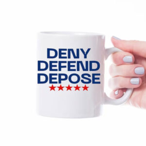 Eat The Rich ,United Healthcare ,Deny Defend Depose Mug