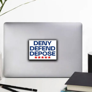 Eat The Rich ,United Healthcare ,Deny Defend Depose Sticker ,Car Magnet