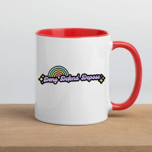 Eat the Rich Rainbow ,Kidcore Deny Defend Depose Mug