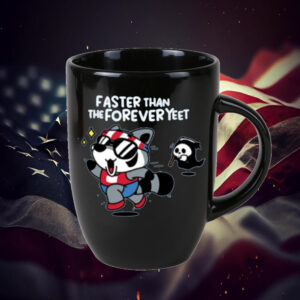 Faster Than The Forever Yeet Mug