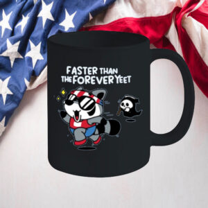 Faster Than The Forever Yeet Mug