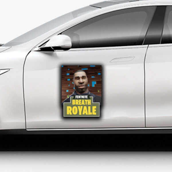 Fentnite Breath Royale Sticker ,Car Magnet