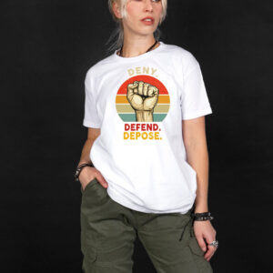 Fist of Strength - Deny,Depose,Defend T-Shirt