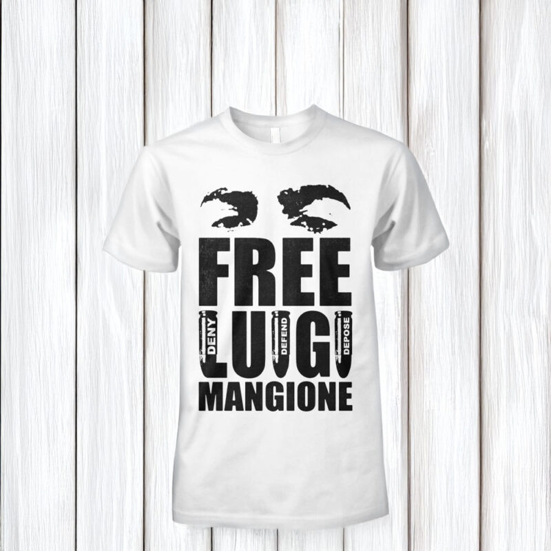 Free Luigi Mangione Deny Defend Depose T Shirt