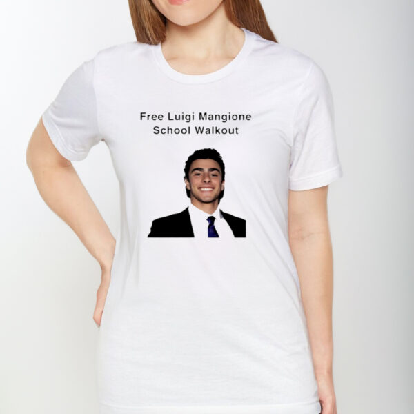 Free Luigi Mangione School Walkout shirts1