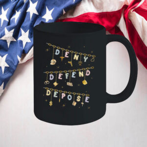 Healthcare For All ,Cute Deny Defend Depose Mug