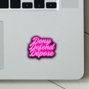 Healthcare ,Pink Deny Defend Depose Sticker ,Car Magnet