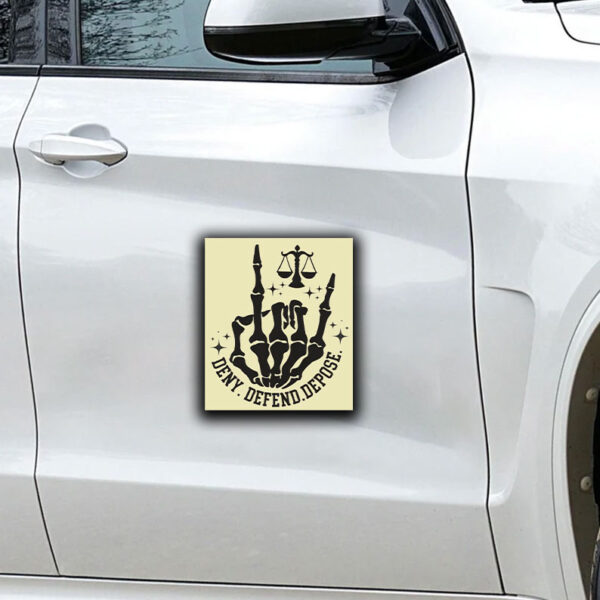 Healthcare Reform ,Deny Defend Depose Sticker ,Car Magnet