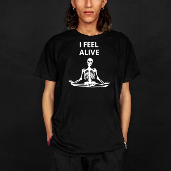 I Feel Alive Skeleton Yoga T-Shirt