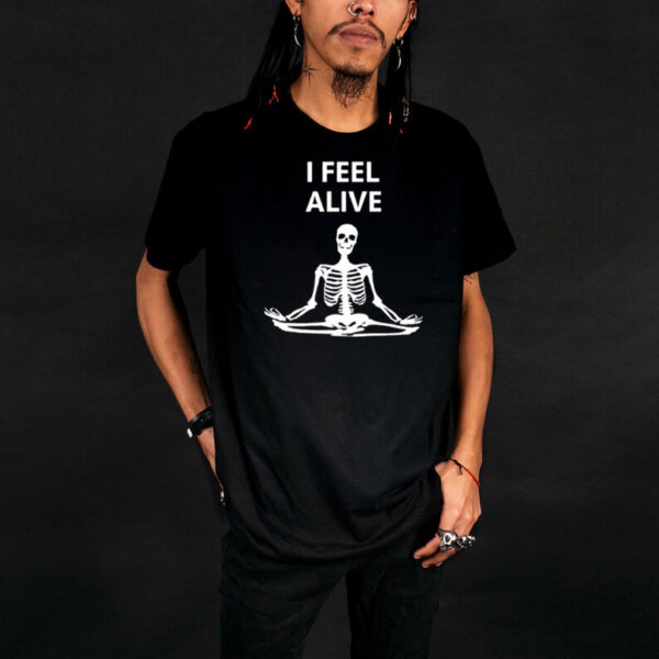 I Feel Alive Skeleton Yoga T-Shirt