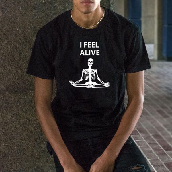 I Feel Alive Skeleton Yoga T-Shirt