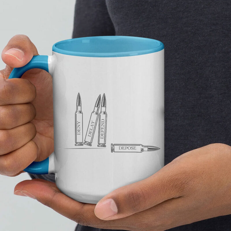 It is far past time to depose our failing healthcare system - Deny Defend Depose Mug