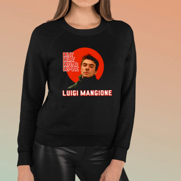 Luigi Mangione Deny Delay Defend Depose Deflect Manifesto free Luigi shirt3