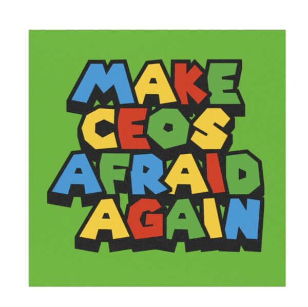 Make CEOs Afraid Again, Activist Magnet, Vehicle Magnet