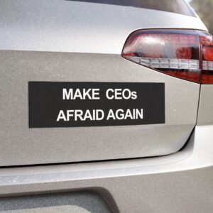 Make CEOs Afraid Again, Free Healthcare Activist Magnet Sticker