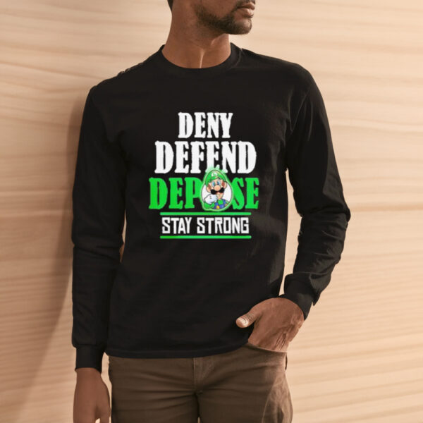 Mario Free Luigi Deny Defend Depose Stay Strong shirts1