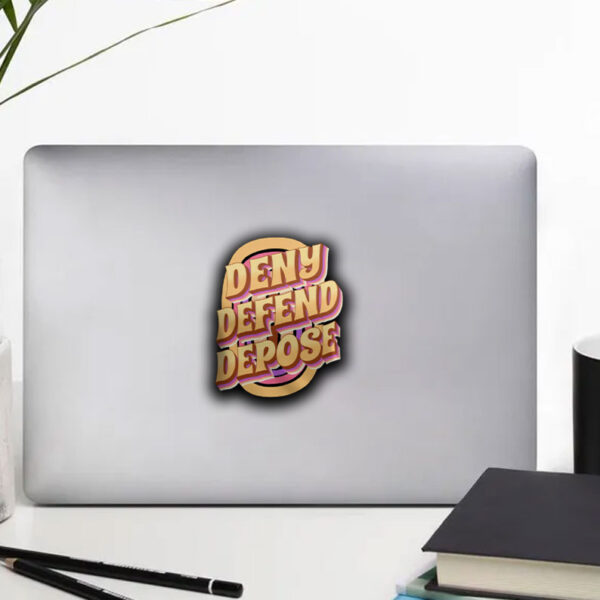 Offcial Deny. Defend. Depose Sticker ,Car Magnet