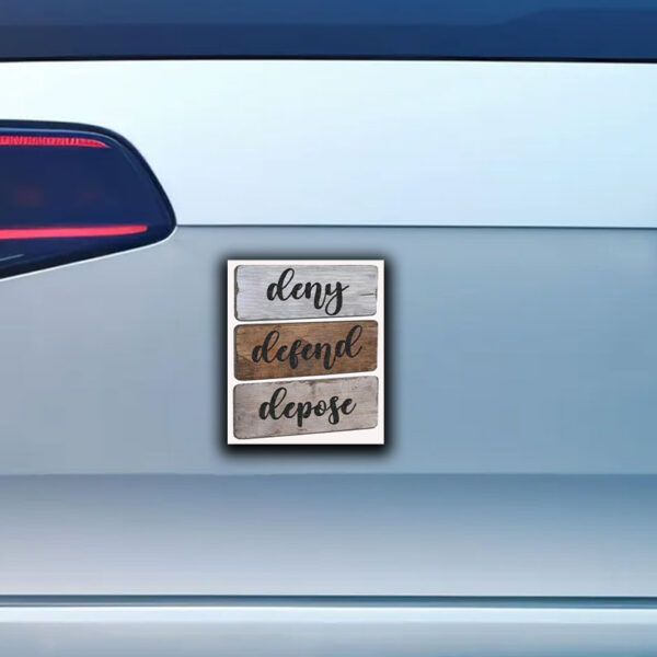 Official Deny Defend Depose Best Gift Sticker ,Car Magnet